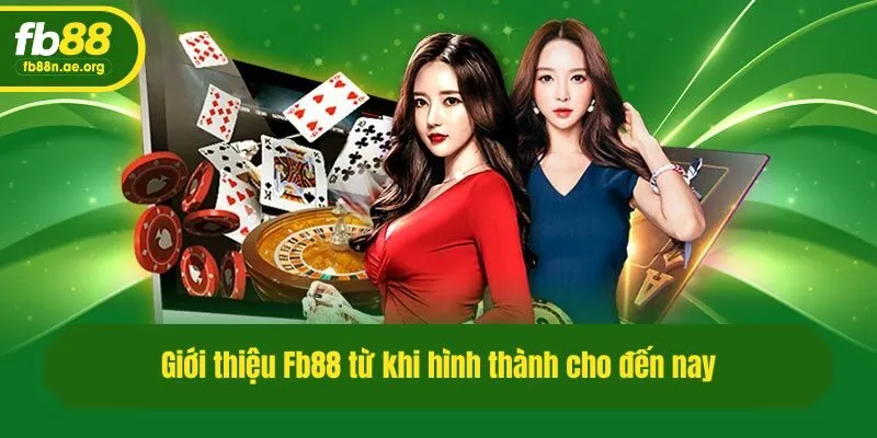 Giới thiệu Fb88 từ khi hình thành cho đến nay