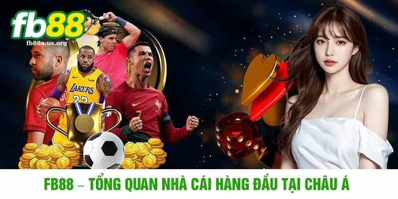 FB88 – tổng quan nhà cái số 1 tại châu á